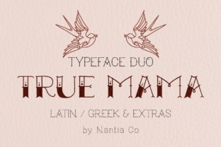 True Mama: A Vintage Tattoo Font for Makers
